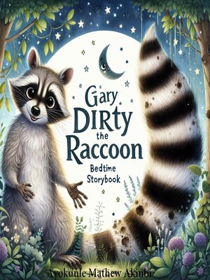 cover image of Gary the Dirty Raccoon bedtime storybook